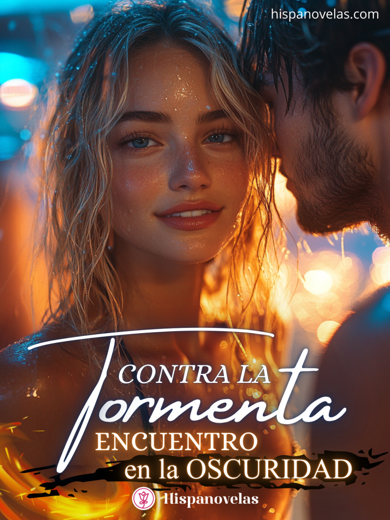 Contra la tormenta Hispanovelas Lectura gratuita online