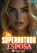 Mi superdotada esposa