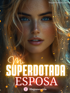 Mi superdotada esposa