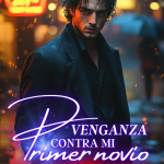 Venganza contra mi primer novio