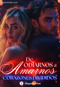 De odiarnos a amarnos