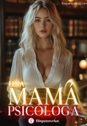 Una mamá psicóloga