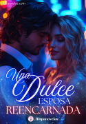 Una dulce esposa reencarnada