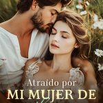 Atraído por mi mujer de mil caras