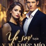 Yo soy tuya y tú eres mío