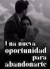 Una nueva oportunidad para abandonarte