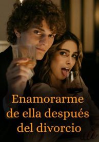 Enamorarme de ella después del divorcio