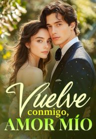 Vuelve conmigo, amor mío