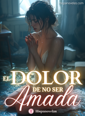 El dolor de no ser amada
