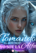 Tomando el control: Yo soy la Alfa Femenina