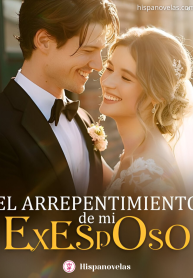 El arrepentimiento de mi exesposo