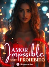 Amor Imposible: Deseo prohibido