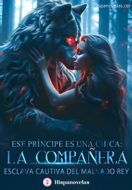 Ese príncipe es una chica: La compañera esclava cautiva del malvado rey