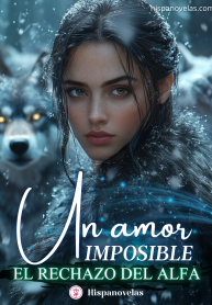 Un Amor Imposible: El rechazo del Alfa