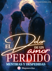 El Dolor de un Amor Perdido: Mentiras y despedidas