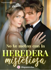 No te metas con la heredera misteriosa