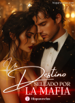 Un Destino Sellado por la Mafia