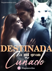 Destinada a mi gran cuñado