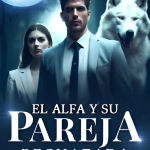 El Alfa y su pareja rechazada