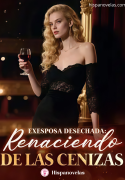 Exesposa desechada: Renaciendo de las cenizas