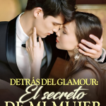 Detrás del Glamour: El secreto de mi mujer