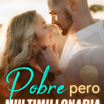 Pobre pero multimillonaria