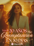 Les di 20 Años. Me Reemplazaron en 30 Días