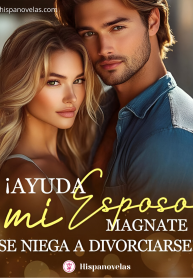 Ayuda, mi esposo magnate se niega a divorciarse