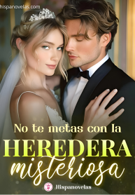 No te metas con la heredera misteriosa
