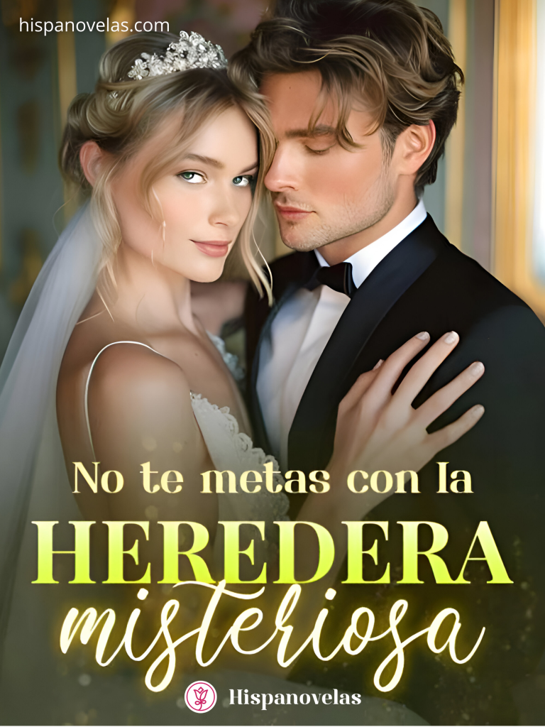 No te metas con la heredera misteriosa