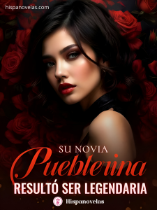 Su novia pueblerina resultó ser legendaria