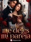 No me dejes, mi pareja