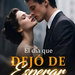 El dia que dejó de esperar