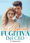 La Esposa Fugitiva del CEO