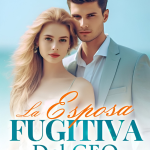 La Esposa Fugitiva del CEO
