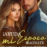 Ayuda, mi esposo magnate se niega a divorciarse