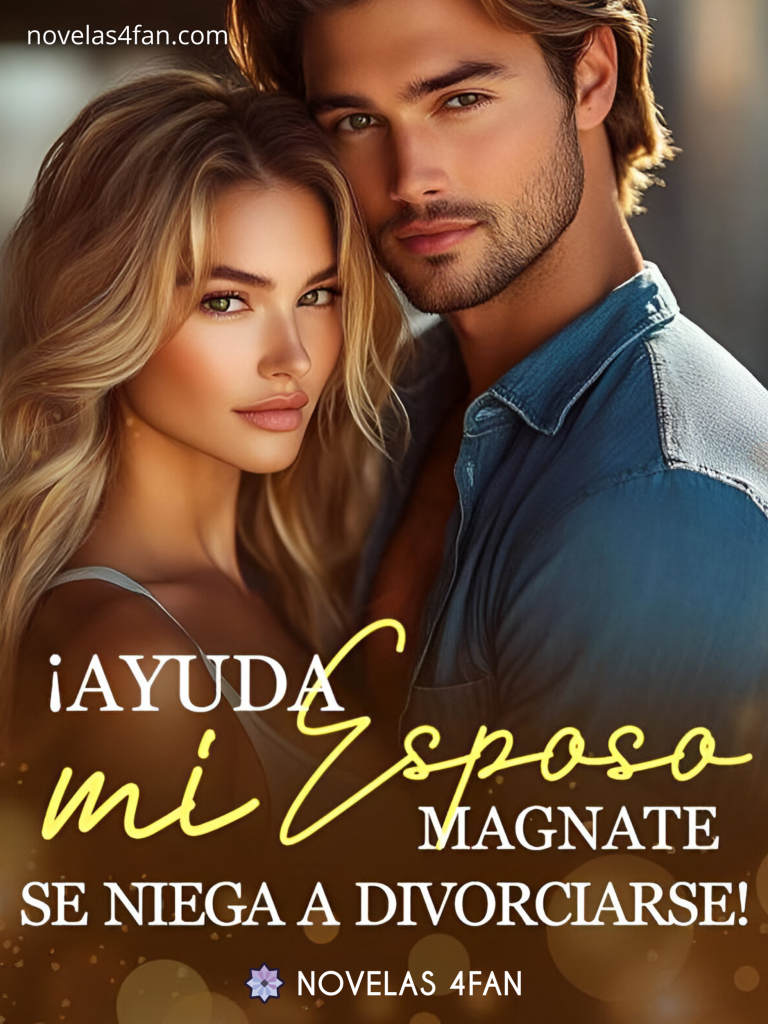 Ayuda, mi esposo magnate se niega a divorciarse