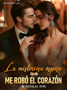 La misteriosa esposa que me robó el corazón