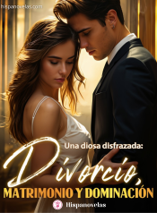 Una diosa disfrazada Divorcio, matrimonio y dominación