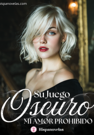 Su juego oscuro, mi amor prohibido