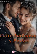 Entre fortaleza y Pasión