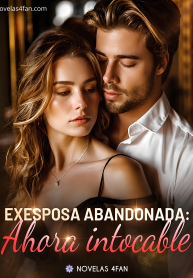 Ex esposa abandonada ahora intocable (3)
