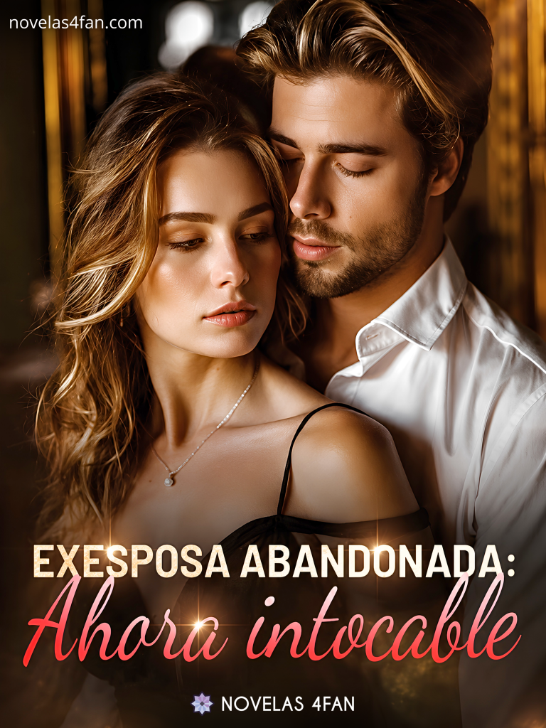 Exesposa abandonada: Ahora intocable