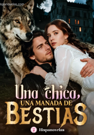 Una chica, una manada de bestias (1)
