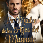 La Madre de los Hijos del Magnate