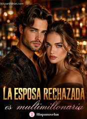 La esposa rechazada es multimillonaria (1)